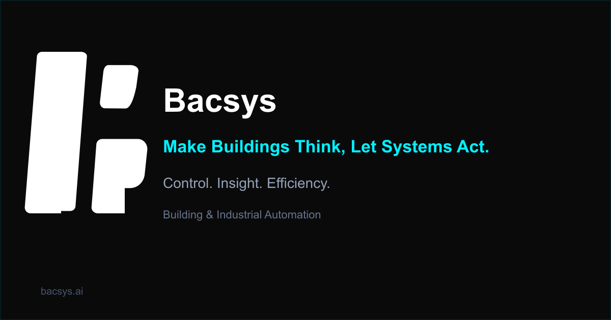 Bacsys | Make Buildings Think, Let Systems Act
